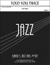 Told You Twice Jazz Ensemble sheet music cover